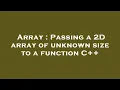 Array Passing a 2D array of unknown size to a function C