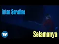 Download Lagu Intan Sarafina Selamanya (Music Video)
