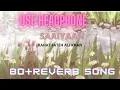 Download Lagu [8D+REVERB SONG ] SAAIYAAN - Rahat fateh ali khan | music mania| 8d reverb song||