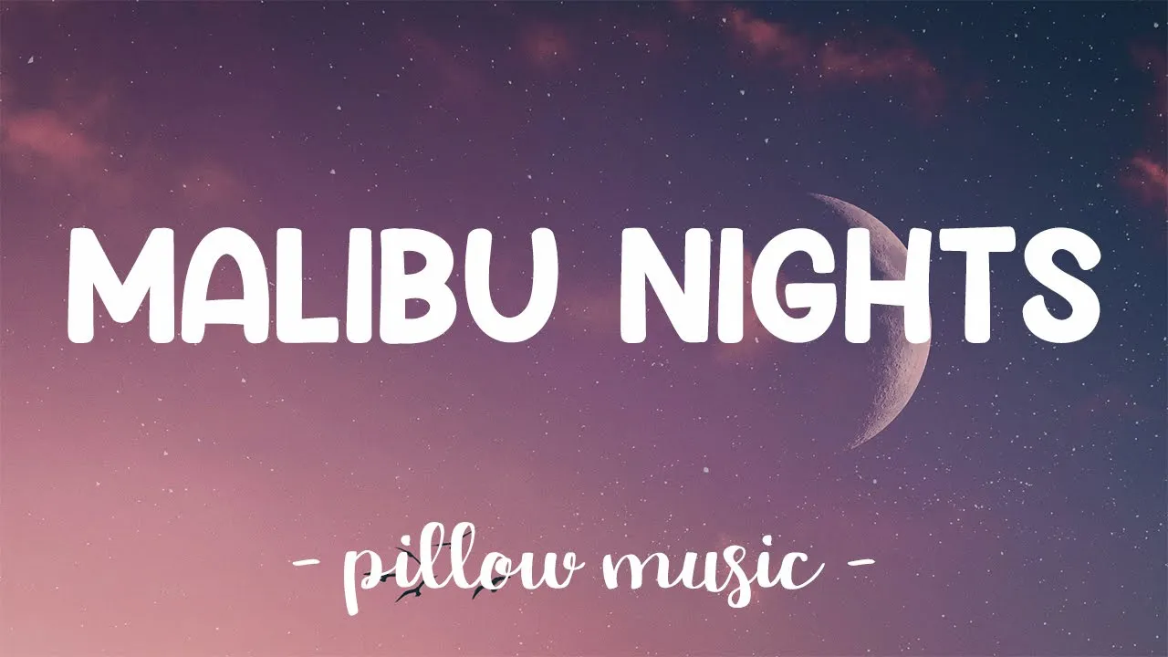 Malibu Nights - Lany (Lyrics) 🎵