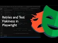 Retries and Test Flakiness in Playwright