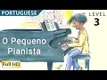 Download Lagu The Little Pianist : Learn Portuguese with subtitles - Story for Children and Adults \