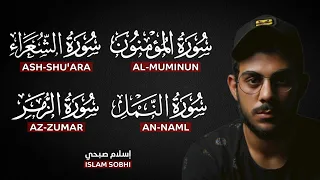Surah Al Muminun Ash Shu Ara An Naml Az Zumar By Islam Sobhi اسلام صبحي 