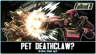 Pet Deathclaw Anyone? | Fallout 3 (TTW / Ch.7) #2