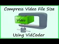 How To Compress File Size Using VidCoder