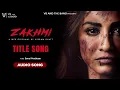 Download Lagu Zakhmi - Title Song | Sonal Pradhaan | (Web Series Zakhmi) | @VBAndTheBand