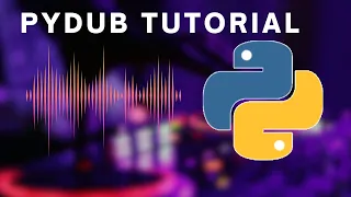 PyDub Tutorial Manipulation in Python