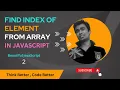 Find Index Of Element From Array in JavaScript Beautiful javaScript JavaScript Interview Q A