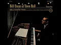 Bill Evans Trio at Town Hall - Who Can I Turn To?
