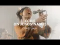 Download Lagu Charity Gayle - Echo (In Jesus Name) [LIVE]