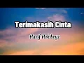 Download Lagu Terimakasih Cinta _Hanif Hokiboyz _(Lirik Lagu)