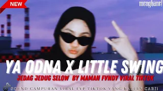 Download DJ LITTLE SWING X YA ODNA ||TERAGEDI KAMAR MANDI • JEDAG JEDUG SLOW BY MAMAN FVNDY VIRAL TIKTOK MP3