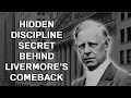 Livermore s Discipline Secret Trading Floors Don t Teach
