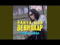 Download Lagu Hanya Bisa Berharap