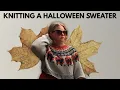 Download Lagu Knitting Myself a Halloween Sweater