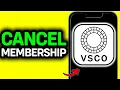 How To Cancel VSCO Membership Free Trial Cancel VSCO Free Trial 2026 - Full Guide