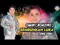 Download Lagu Owan ( Boalemo ) | Sembuhkan Luka | Visual Lyric Video