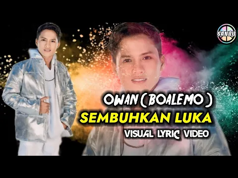 Download MP3 Owan ( Boalemo ) | Sembuhkan Luka | Visual Lyric Video