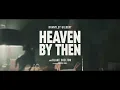 Heaven By Then (feat. Vince Gill) - Vince Gill