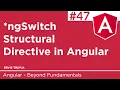 47 ngSwitch Stuctural Directive in Angular