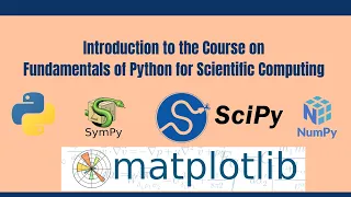 Introduction to the course on Fundamentals of Python for Scientific Computing