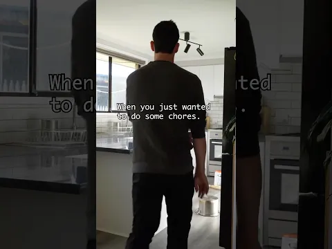 When you just wanted to do some chores 😂