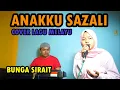 Anakku Sazali Cover Lagu Melayu - Bunga Sirait @FikriAnshori19