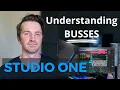 How Bus Channels Work in Studio One Understanding Busses