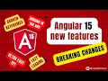 Angular 15 new features The Big Breaking CSS Changes are Coming