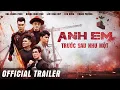 Download Lagu ANH EM TRƯỚC SAU NHƯ MỘT | NGŨ HỔ TƯỚNG | OFFICIAL TRAILER