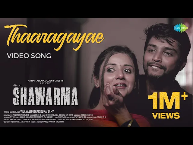 Thaaragayae - Halal Shawarma (Tamil song)