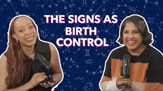 The Zodiac Signs as Birth Control Methods Planned Parenthood