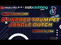 Lagu DJ NARCO TRUMPET JUNGLE DUTCH