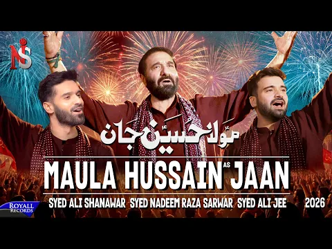 Video Thumbnail: Maula Hussain Jaan | Nadeem Sarwar, Ali Shanawar & Ali Jee | 2026 / 1447
