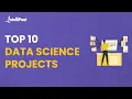 Top 10 Data Science Projects Best Data Science Projects Data Science Project Ideas Intellipaat