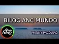 Download Lagu [MAGICSING Karaoke] MANNY PACQUIAO  - BILOG ANG MUNDO  karaoke | Tagalog