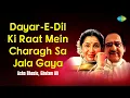 Download Lagu Dayar-E-Dil Ki Raat Mein | Asha Bhosale Songs | Ghulam Ali | Jagjit Singh | Sad Ghazals