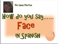 How Do You Say Face In Spanish
