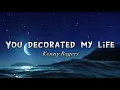 You Decorated My Life by Kenny Rogers (With lyrics)