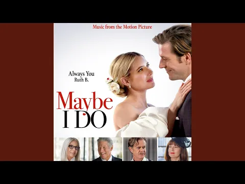 Clipe de Always You (From Maybe I Do) - Ruth B.
