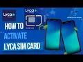 How to Activate Lyca Sim Card