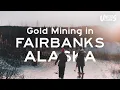 Fairbanks Alaska Gold Mining with The Gold Daughters