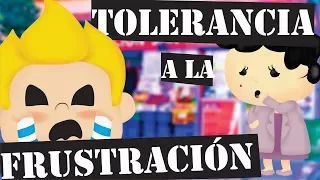 Baja Tolerancia a la Frustración; La razón por la que los niños hacen tanto berrinche