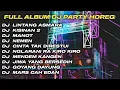 Download Lagu DJ LINTANG ASMORO X KISINAN 2 FULL ALBUM DJ JAWA STYLE PARTY HOREG GLERR JARANAN DOR‼️