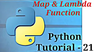Python Tutorial - 21 Map and Lambda function 2020