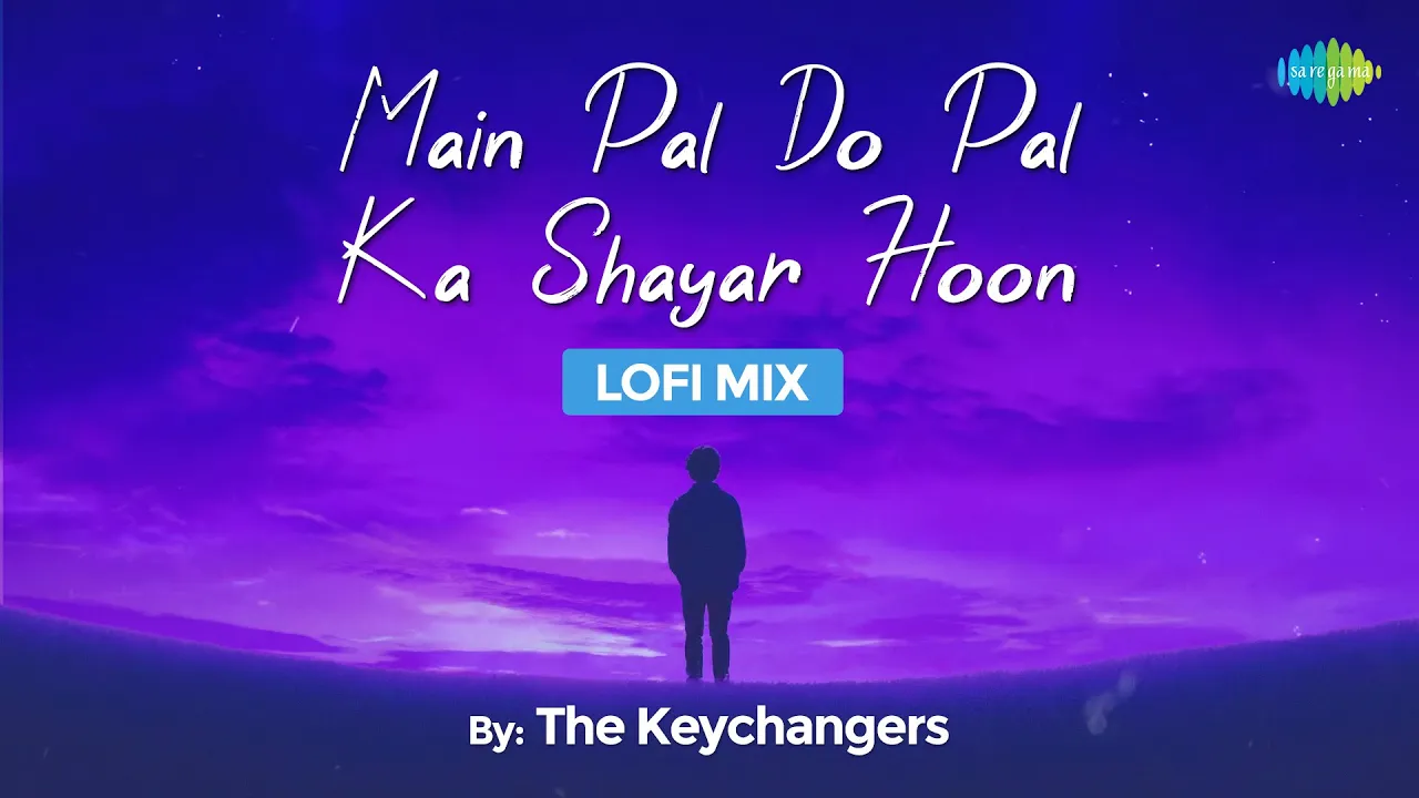 Main Pal Do Pal Ka Shayar Hoon | LoFi Mix | The Keychangers | Mukesh | Kabhi Kabhi | Sahir Ludhianvi