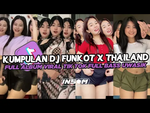 Download MP3 DJ FUNKOT X THAILAND FULL ALBUM | DJ FUNKOT VIRAL TIK TOK TERBARU 2024 FULL BASS