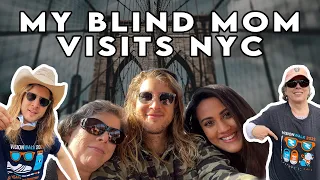 My Legally-Blind Mom Visits NYC SEE-THROUGH VLOG