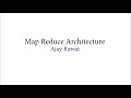 5-Map Reduce Architecture