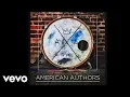 Lagu American Authors - Luck (Audio)
